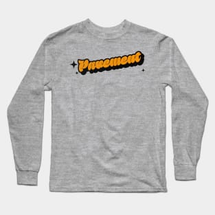 Pavement - Retro Classic Typography Style Long Sleeve T-Shirt